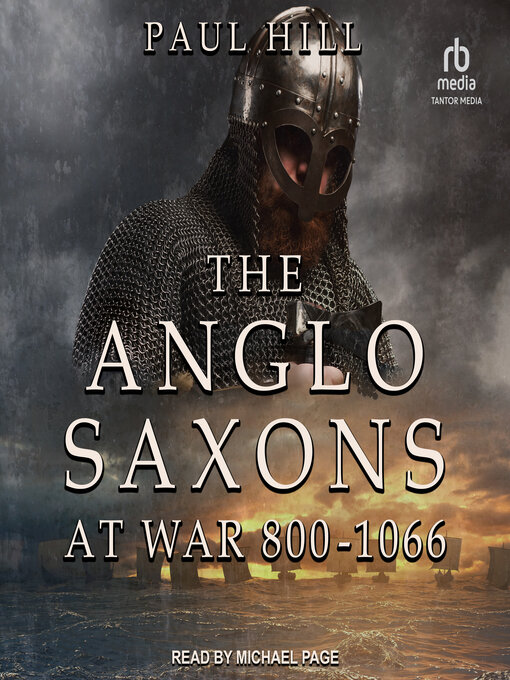 Title details for The Anglo-Saxons at War by Paul Hill - Available